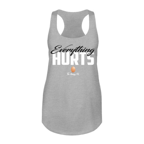EVERTYHING HURTS - WOMEN'S FITTED TANK TOP Thumbnail